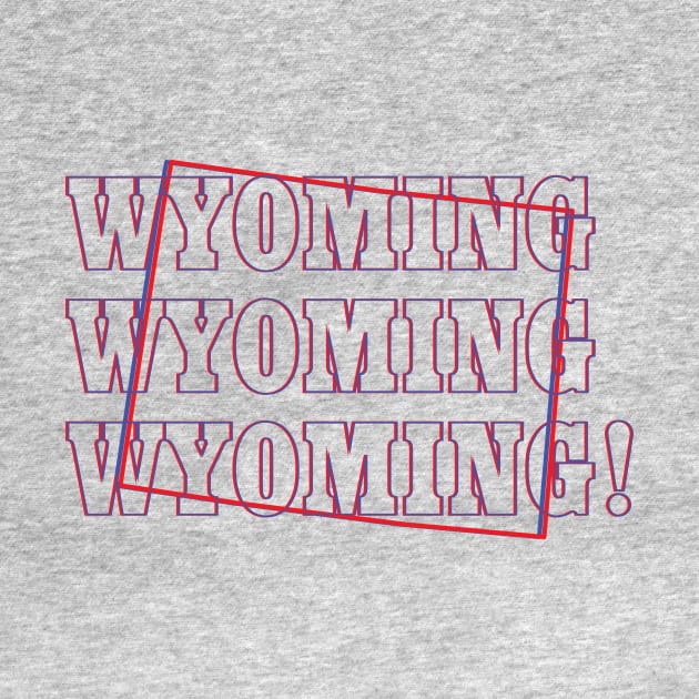 Wyoming, Wyoming, Wyoming! by Ignition